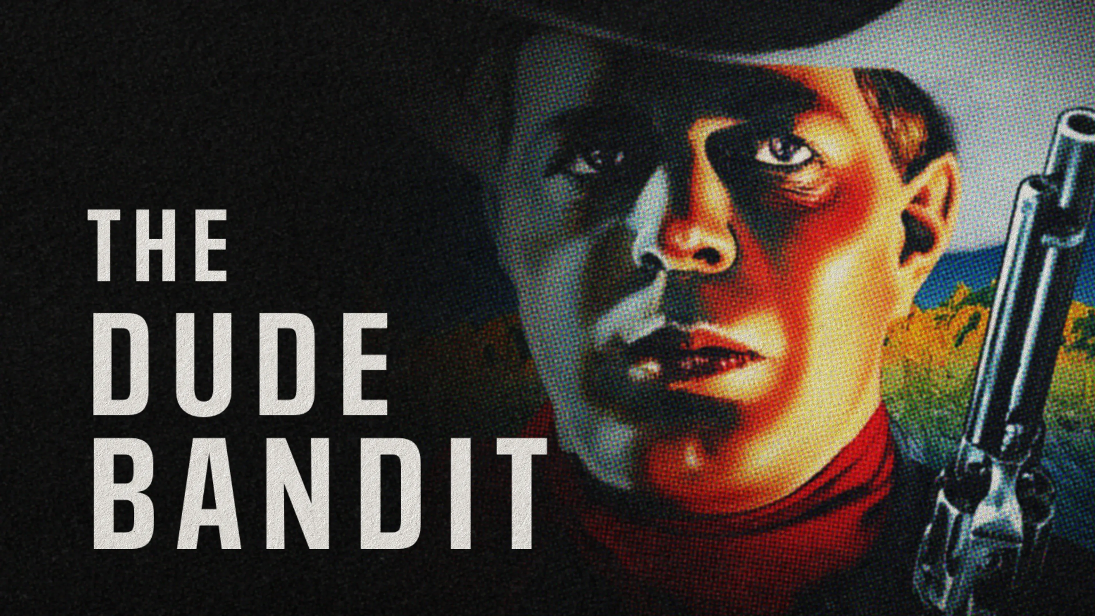 The Dude Bandit poster